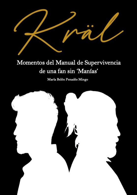 KRÄL: Momentos del Manual de Supervivencia de una fan sin ‘Manías’